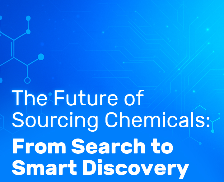 The Future of Sourcing Chemicals: From Search to Smart Discovery