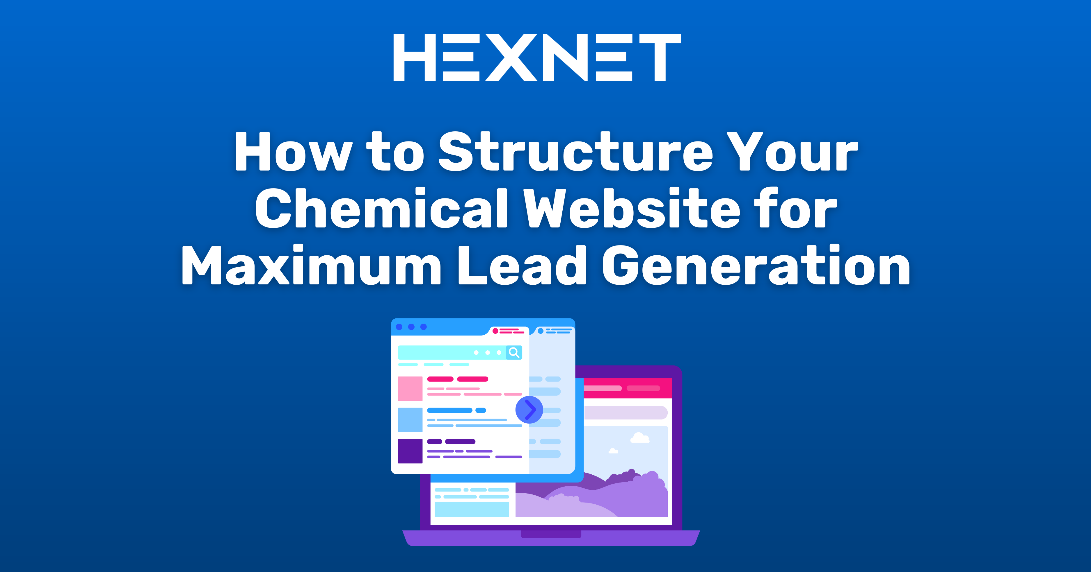 How to Structure Your Chemical Website for Maximum Lead Generation